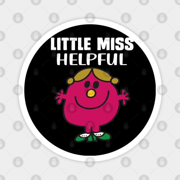 LITTLE MISS HELPFUL Magnet by reedae